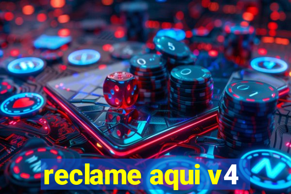 reclame aqui v4